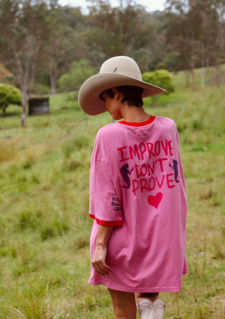 THE VERY OVERSIZED IMPROVE DON'T PROVE TEE - PINK