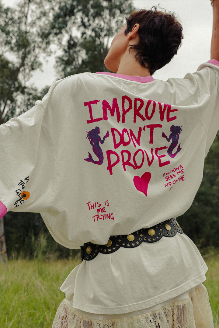 THE VERY OVERSIZED IMPROVE DON'T PROVE TEE - WHITE